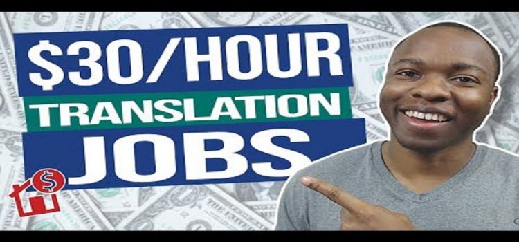 Earn $30-$100 PER HOUR Work From Home Translation Jobs