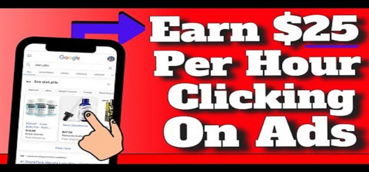 Get Paid $25 Per Hour to Click on Ads!